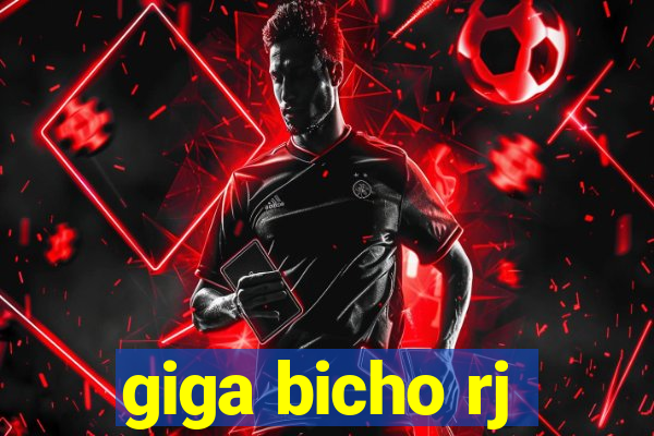 giga bicho rj